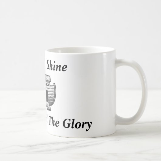 Erhebe dich und strahle CSG Tasse (Rechts)