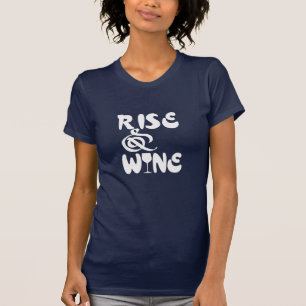 Erhebe Dich & Wein Vs. Scheine Lustiges Wortspiel T-Shirt