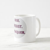 Erhebe dich. Widerstehe. Erobre. Kaffeetasse (VorderseiteRechts)