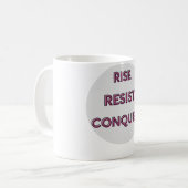 Erhebe dich. Widerstehe. Erobre. Kaffeetasse (Vorderseite Links)