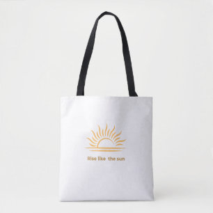 Erhebe dich wie die Sonne Inspirations-Minimalist- Tasche
