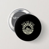 Erheben Sie sich und strahlen Sie, es ist Angelzei Button (Vorne & Hinten)