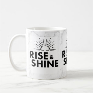 Erheben Sie sich und strahlen Sie. Tasse. Kaffeetasse