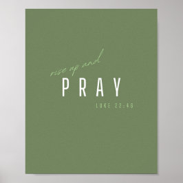 erheben und beten. Luke 22:46.Poster & Prints Poster
