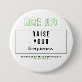Erhöhen - Erhöhen Sie Ihre Frequenz. Button (Vorderseite)