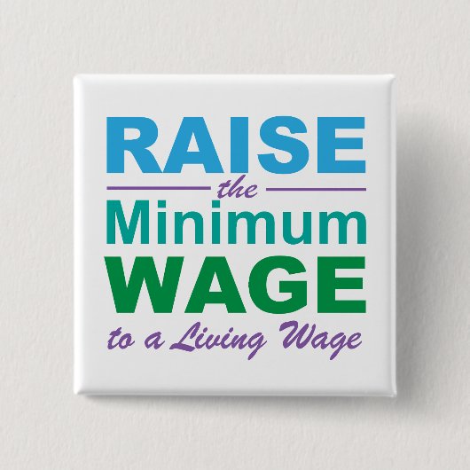 Erhöhen Sie den Mindestlohn auf einen Lebenslohn Button (Vorderseite)