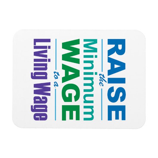 Erhöhen Sie den Mindestlohn auf einen Lebenslohn Magnet (Horizontal)