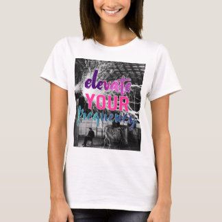 Erhöhen Sie Ihre Häufigkeit T-Shirt