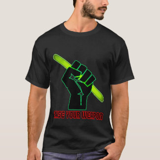 Erhöhen Sie Ihre Waffe T-Shirt
