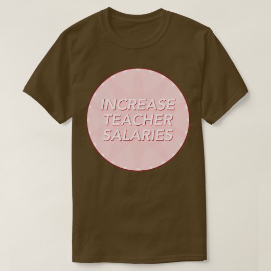 Erhöhung des Lehrergehalts Fair Pay for Teachers T-Shirt (Design vorne)