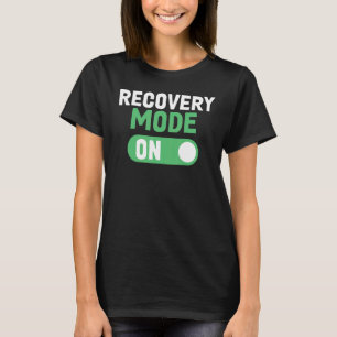 Erholung bei guter Verletzung 1 T-Shirt