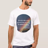 Erholung der Abhängigkeit Inspiration Zitat Regenb T-Shirt (Vorderseite)