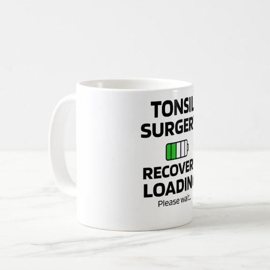 Erholung der Tonsil-Operation| Tonsillectomy - Ges Kaffeetasse (Vorderseite Links)