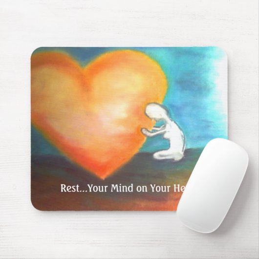 Erholung Ihr Verstand auf Ihrem Herz mousepad (Mit Mouse)