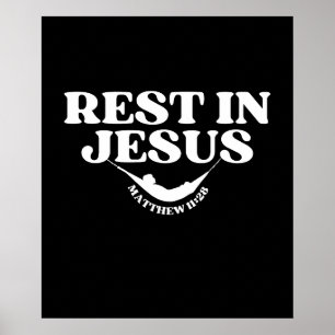 Erholung in Jesus - Matthew 11:28 Poster