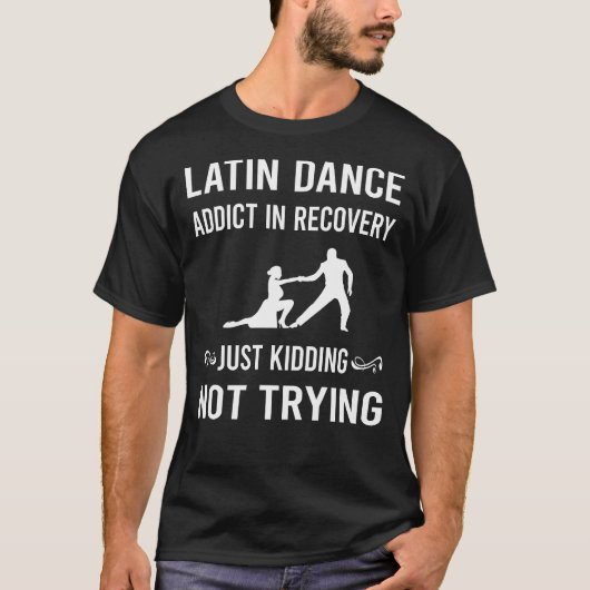 Erholung Latin Dance T-Shirt (Vorderseite)