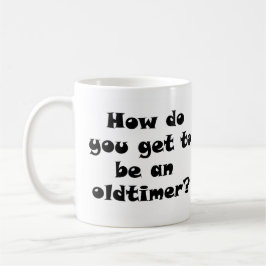 Erholung Old Timer Joke Kaffeetasse