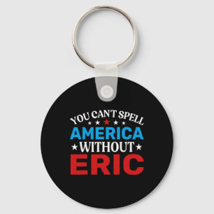 Eric Amerikanische Unabhängigkeitstag Patriotism F Schlüsselanhänger