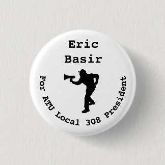 Eric Basir für Präsident Mini- Button