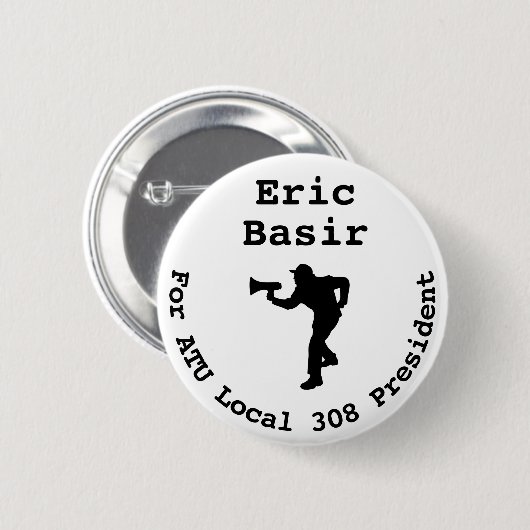 Eric Basir für President Large Button (Vorne & Hinten)