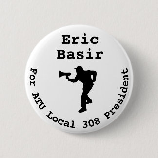 Eric Basir für President Large Button