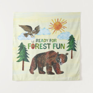 Eric Carle Bereit für Waldspass Wandteppich