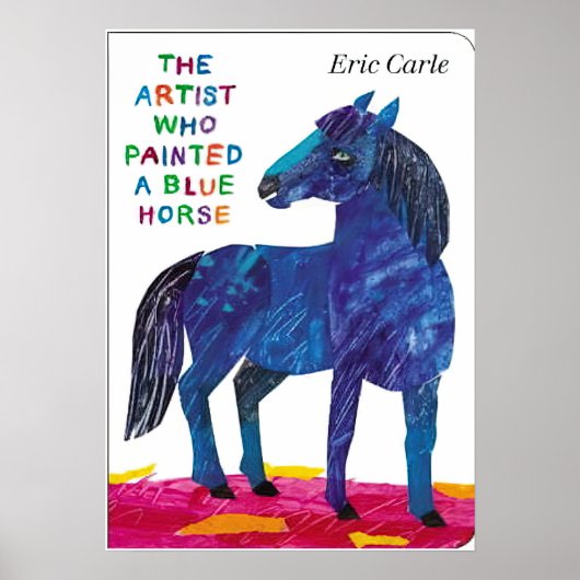Eric Carle - Ein blaues Pferd Poster (Vorne)