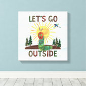 Eric Carle | Lass's Go Outside Leinwanddruck (Insitu (Holzboden))