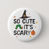 Eric Carle | So Niedlich ist es Beängstigend Button (Vorderseite)