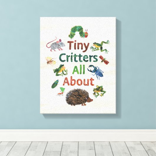 Eric Carle | Tiny Critters Leinwanddruck (Insitu (Holzboden))