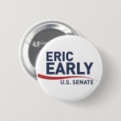 Eric Early für US Senate Button (Vorne & Hinten)