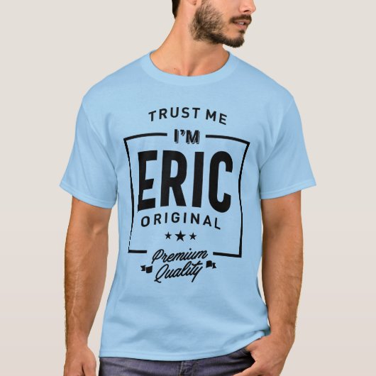 Eric Personalisiert Name Birthday Gift T-Shirt (Vorderseite)