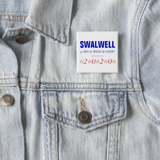 Eric Swalwell| Groß und gut| 2020 Präsident Button (Beispiel)