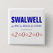 Eric Swalwell| Groß und gut| 2020 Präsident Button (Vorderseite)