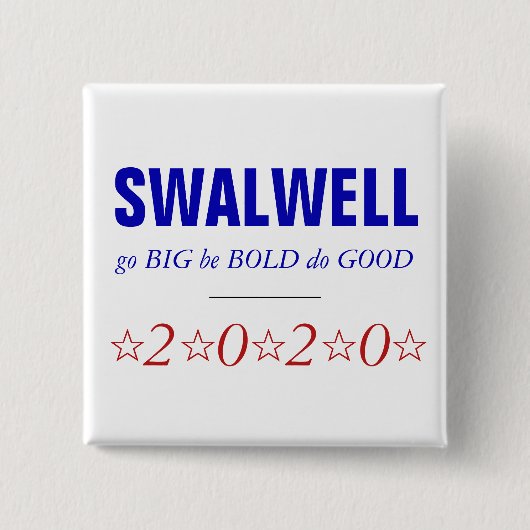 Eric Swalwell| Groß und gut| 2020 Präsident Button (Vorderseite)