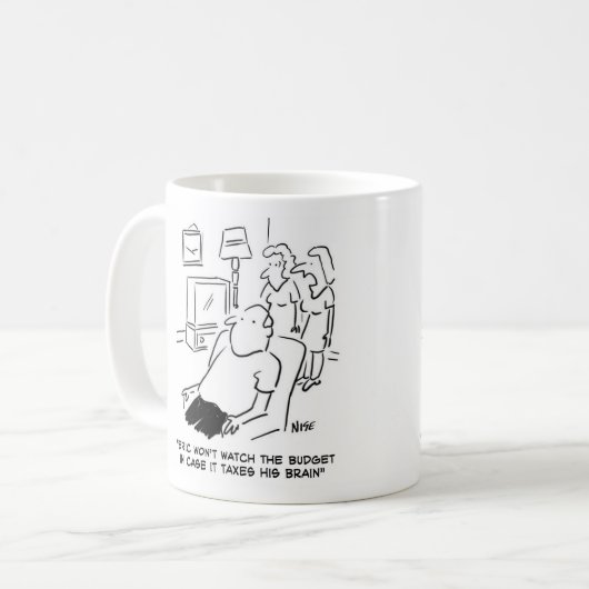Eric wird das Budget nicht im Fernsehen sehen Kaffeetasse (Vorderseite Links)