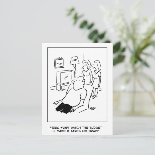 Eric wird das Budget nicht im Fernsehen sehen Postkarte (Stehend Vorderseite)