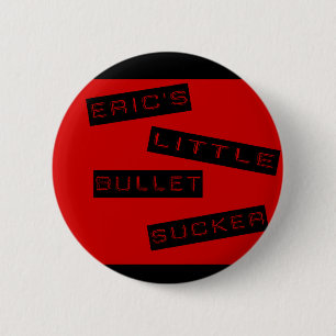 Erics wenig Kugel-Saugerknopf Button