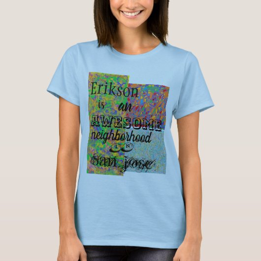 Erikson phantastische Nachbarschaft San Jose abstr T-Shirt (Vorderseite)