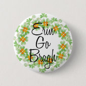 Erin gehen Bragh Kleeblatt-Knöpfe Button (Vorderseite)