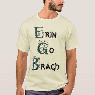 Erin gehen Bragh Shirt