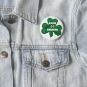 ERIN GEHT BRAGH! BUTTON (Beispiel)