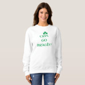 "ERIN GO BRAGH" Frauen Sweatshirt (Vorne ganz)
