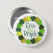 Erin Go Bragh Green Kleeblatt St. Patrick's Day Button (Vorne & Hinten)