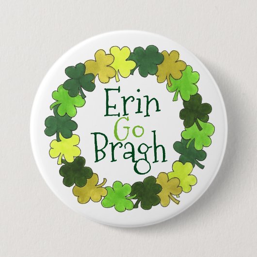 Erin Go Bragh Green Kleeblatt St. Patrick's Day Button (Vorderseite)