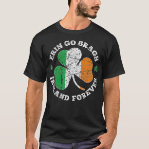 Erin Go Bragh Irland Irish ForeMen Women St P T-Shirt