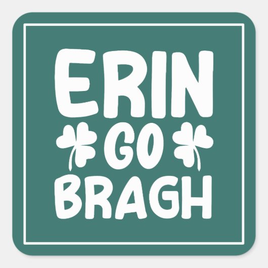 Erin Go Bragh St. Patrick's Day Design-60850 Quadratischer Aufkleber (Vorderseite)