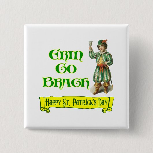 Erin Go Braugh Happy St. Patrick's Day Sprichwort Button (Vorderseite)