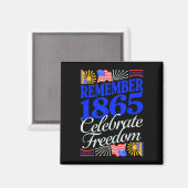 Erinnere dich an 1865 und feiere Juneteenth patrio Magnet (Vorderseite/Rückseite)
