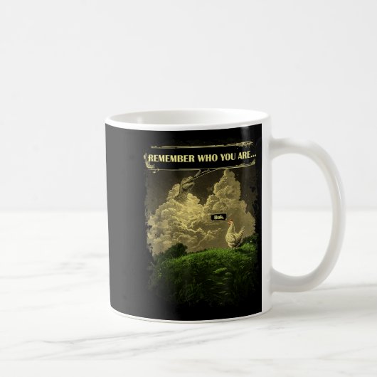 Erinnere dich wer du bist Lustiger Hühner Dinosaur Kaffeetasse (Rechts)